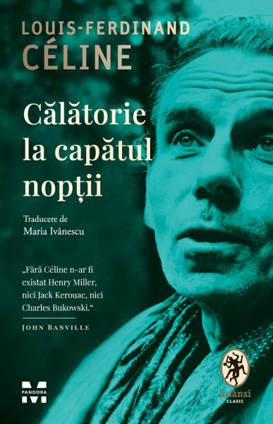 Călătorie la capătul nopții - Louis‑Ferdinand Céline