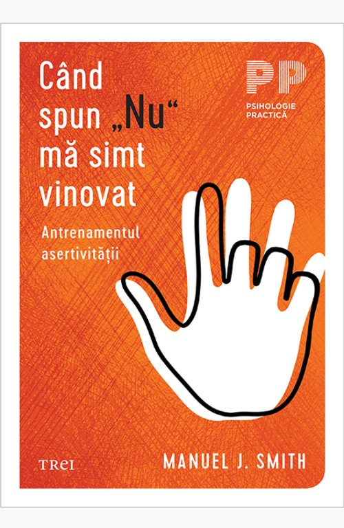 Când spun „Nu” mă simt vinovat - Manuel J.  Smith
