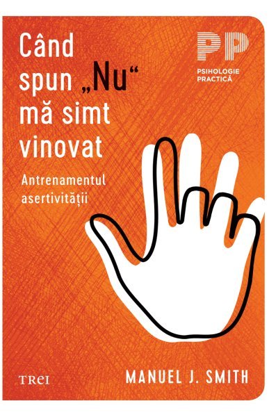 Când spun „Nu” mă simt vinovat - Manuel J. Smith