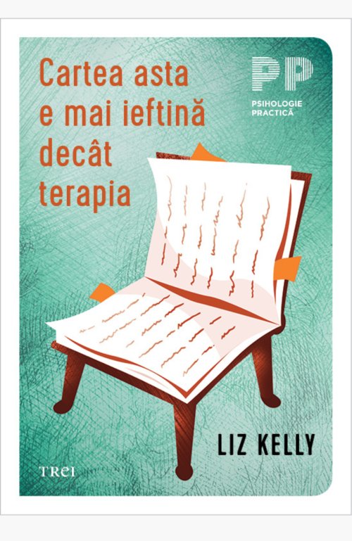 Cartea asta e mai ieftină decât terapia  - Liz Kelly