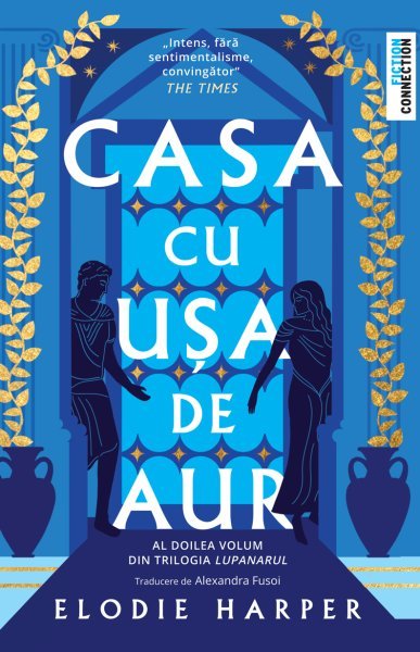 Casa cu ușa de aur (seria Lupanarul, vol. 2) - Elodie Harper