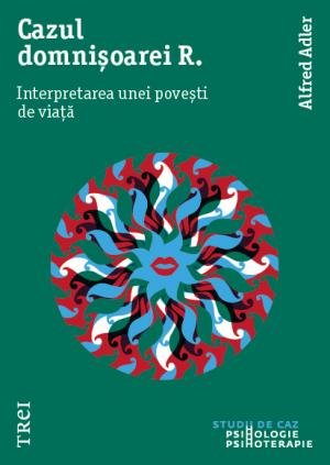 Cazul domnișoarei R. - Alfred Adler