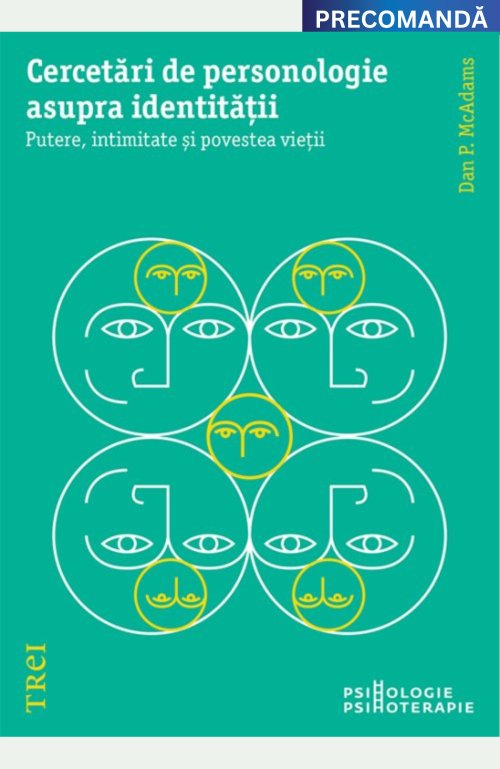 Cercetări de personologie asupra identității - Dan P. McAdams