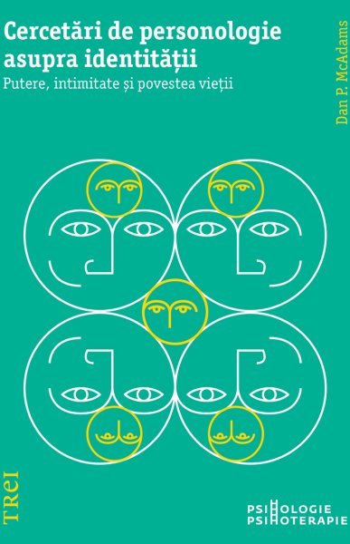 Cercetări de personologie asupra identității - Dan P. McAdams