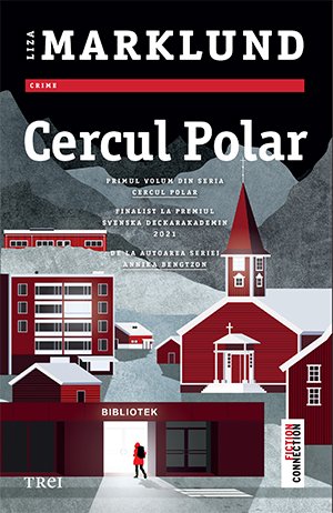 Cercul polar (seria Cercul polar, vol. 1) - Liza Marklund