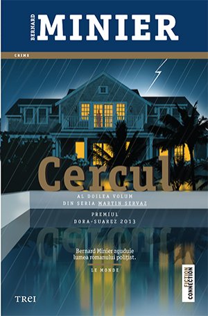 Cercul (seria Martin Servaz, vol. 2) - Bernard Minier
