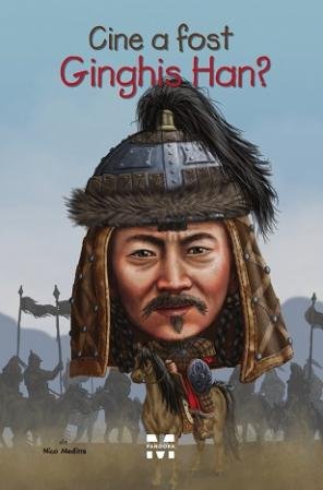 Cine a fost Ginghis Han? - Nico Medina