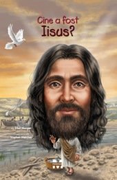 Cine a fost Iisus? - 