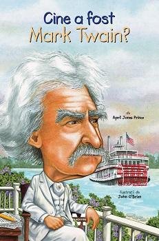 Cine a fost Mark Twain? - April Jones Prince