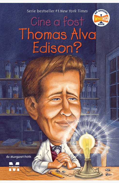 Cine a fost Thomas Alva Edison? - Margaret Frith