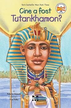 Cine a fost Tutankhamon? - 