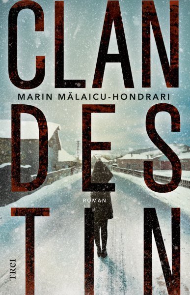 Clandestin - Marin Mălaicu-Hondrari