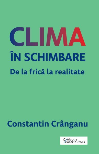 Clima în schimbare - Constantin Crânganu