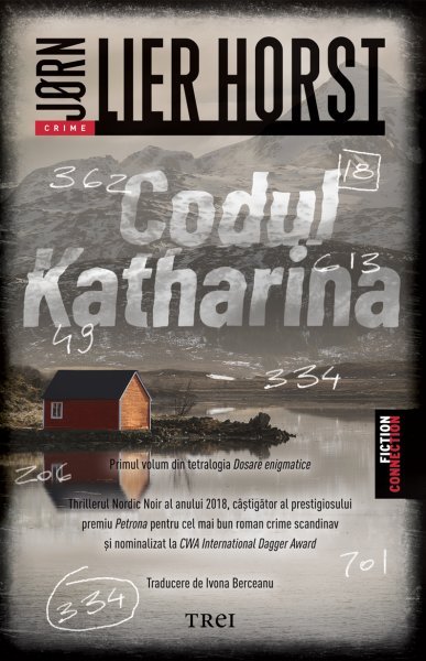 Codul Katharina (tetralogia Dosare enigmatice, vol. 1) - Jørn Lier Horst