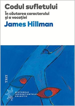 Codul sufletului - James Hillman