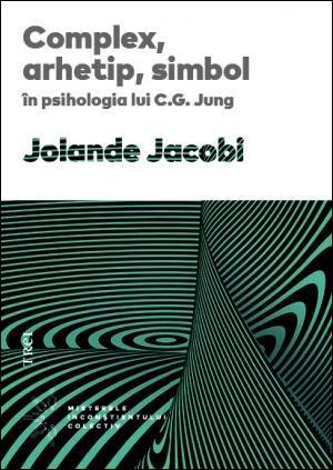 Complex, arhetip, simbol în psihologia lui C.G. Jung - 