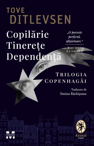 Copilărie. Tinerețe. Dependență - Tove Ditlevsen