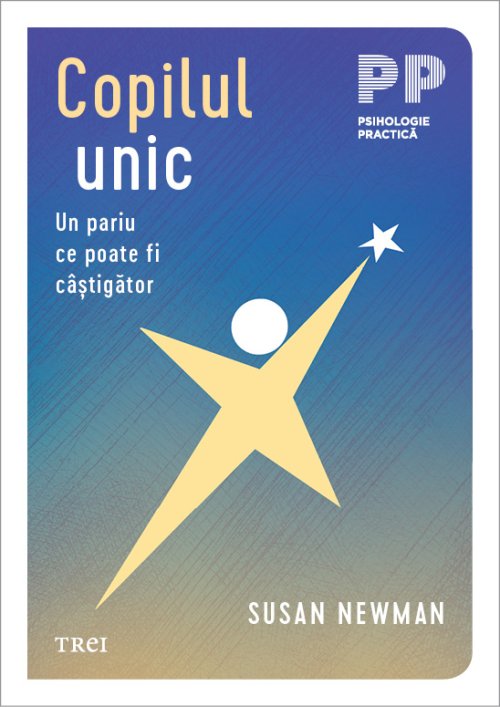 Copilul unic - Susan Newman
