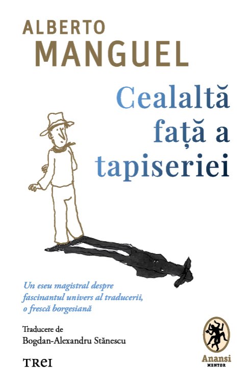 Cealaltă față a tapiseriei - Alberto Manguel