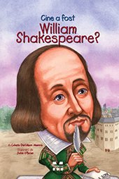 Cine a fost William Shakespeare? - Celeste Davidson Mannis