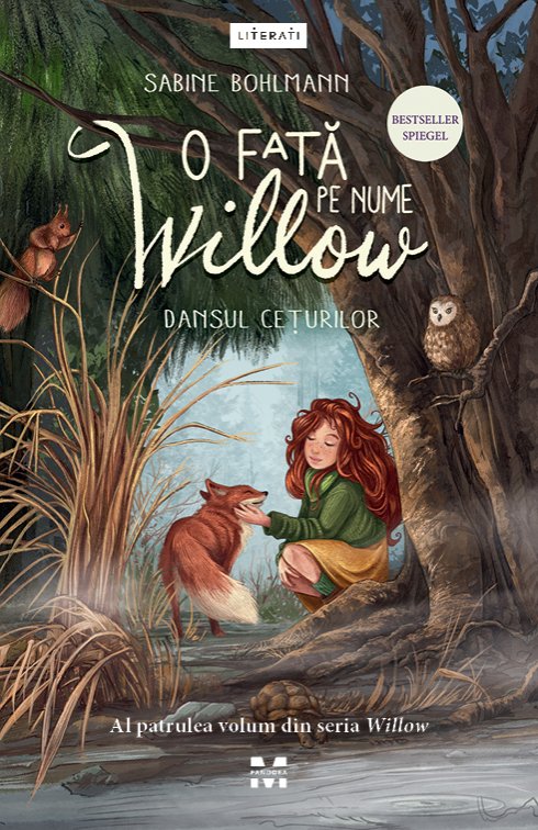 O fată pe nume Willow. Dansul cețurilor (seria Willow, vol.4) - Sabine Bohlmann