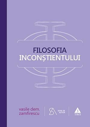 Filosofia inconștientului - Vasile Dem. Zamfirescu