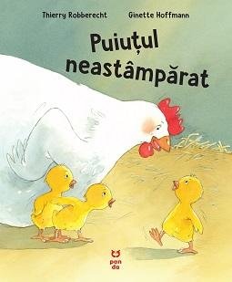 Puiuțul neastâmpărat - Thierry Robberecht