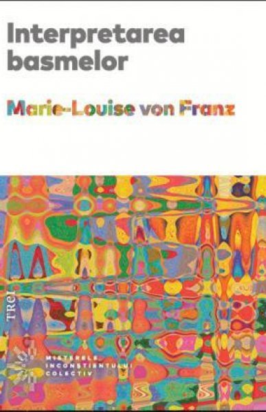 Interpretarea basmelor  - eBook - Marie-Louise  von Franz