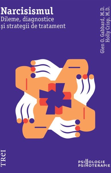 Narcisismul. Dileme, diagnostice și strategii de tratament - eBook - Glen O. Gabbard