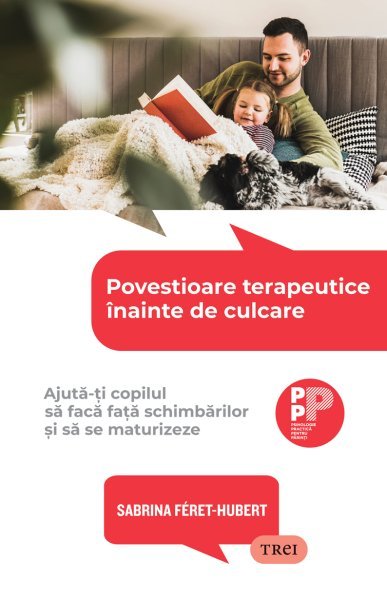 Povestioare terapeutice înainte de culcare. Ajută-ți copilul să facă față schimbărilor și să se maturizeze - eBook - Sabrina  Féret-Hubert