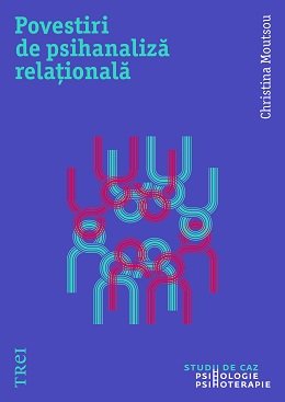 Povestiri de psihanaliză relațională - eBook - Christina Moutsou