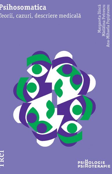 Psihosomatica. Teorii, cazuri, descriere medicală - eBook - Margareta Dincă