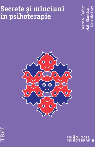 Secrete și minciuni în psihoterapie - eBook - Barry A.  Farber