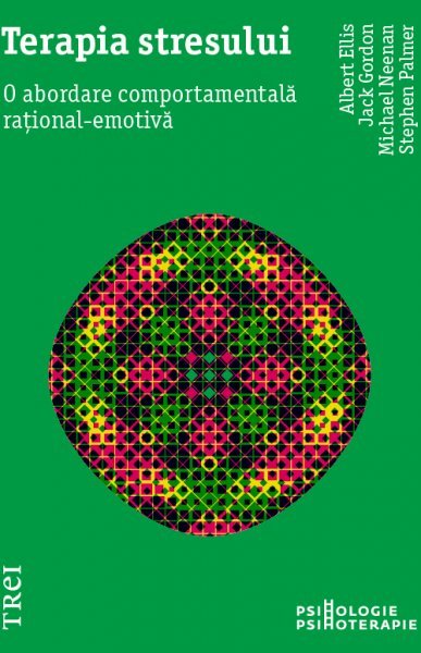 Terapia stresului. O abordare comportamentală rațional-emotivă - eBook - Albert Ellis