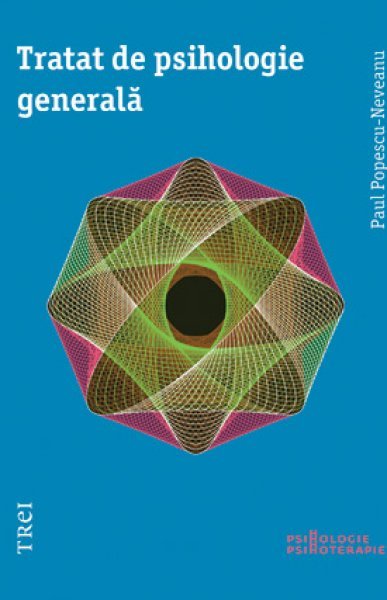 Tratat de psihologie generală - eBook - Paul Popescu-Neveanu