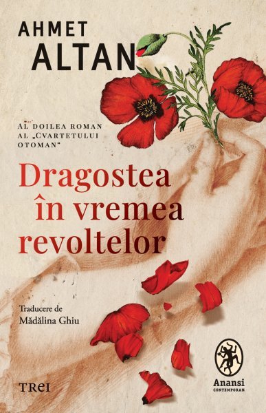 Dragoste în vremea revoltelor (seria Cvartetul Otoman, vol. 2) - eBook - Ahmet Altan