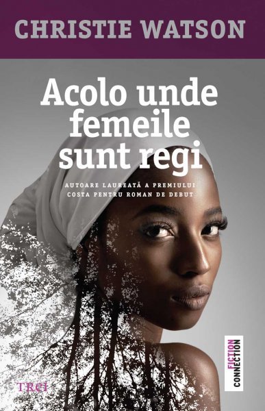 Acolo unde femeile sunt regi - eBook - Christie Watson