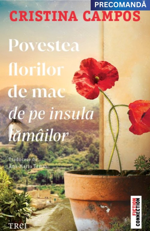 Povestea florilor de mac de pe insula lămâilor - Cristina Campos