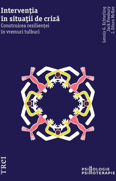 Intervenția în situații de criză. Construirea rezilienței în vremuri tulburi - eBook - Lennis G. Echterling