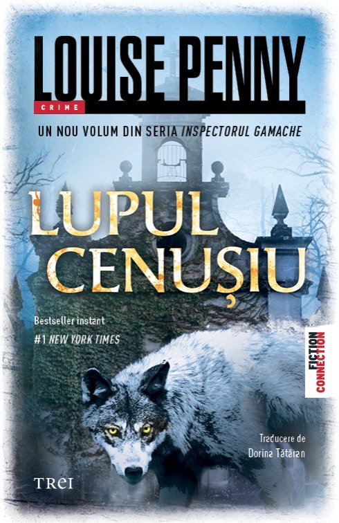 Lupul cenușiu - Louise Penny