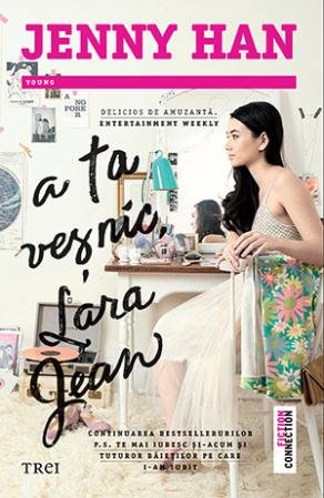 A ta veșnic, Lara Jean (seria Lara Jean, vol. 2) - Jenny Han