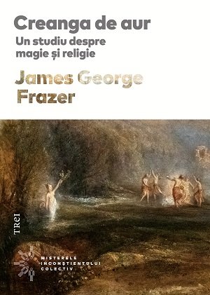 Creanga de aur - James George Frazer