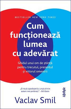 Cum funcționează lumea cu adevărat - Vaclav Smil