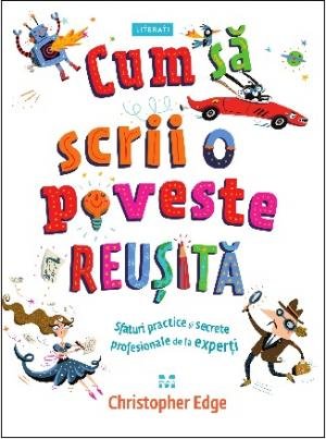 Cum să scrii o poveste reușită - 
