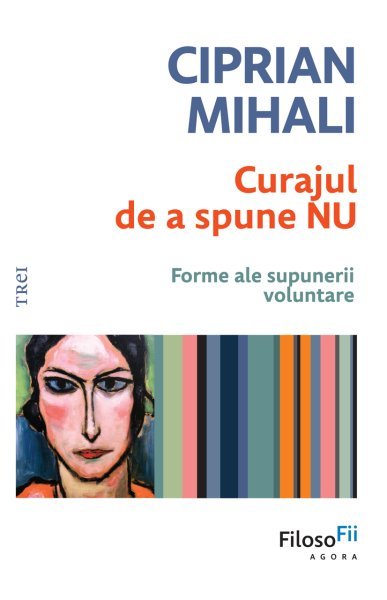 Curajul de a spune nu - Ciprian Mihali
