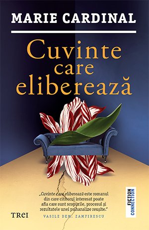 Cuvinte care eliberează - Marie Cardinal