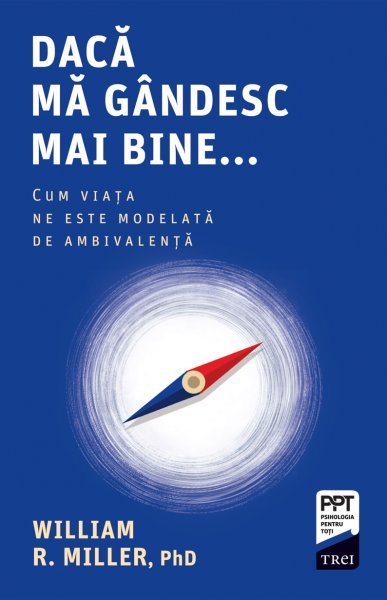 Dacă mă gândesc mai bine... - William R. Miller