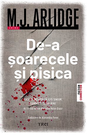 De-a șoarecele și pisica (seria Helen Grace, vol. 11) - M.J. Arlidge