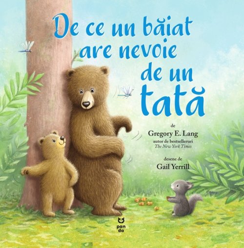 De ce un băiat are nevoie de un tată - Gregory E. Lang