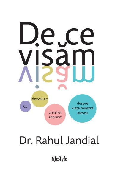 De ce visăm - Dr. Rahul Jandial